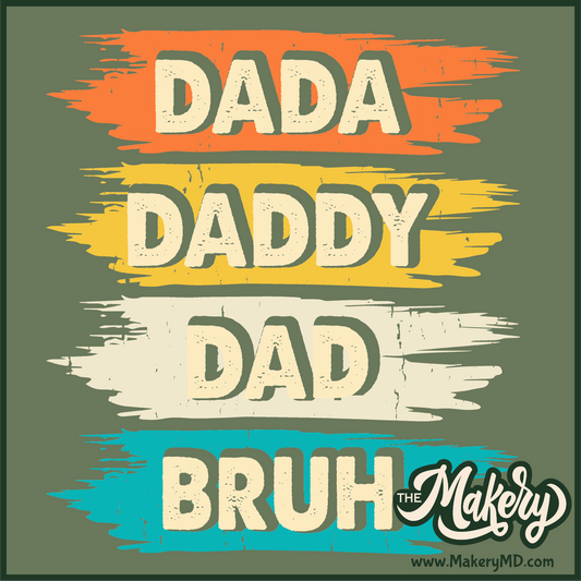 Dada Daddy Dad Bruh