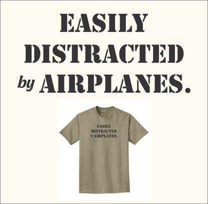 Easily Distracted by Airplanes [Customize Colors]