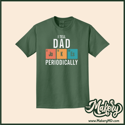 I Tell Dad Jokes Periodically