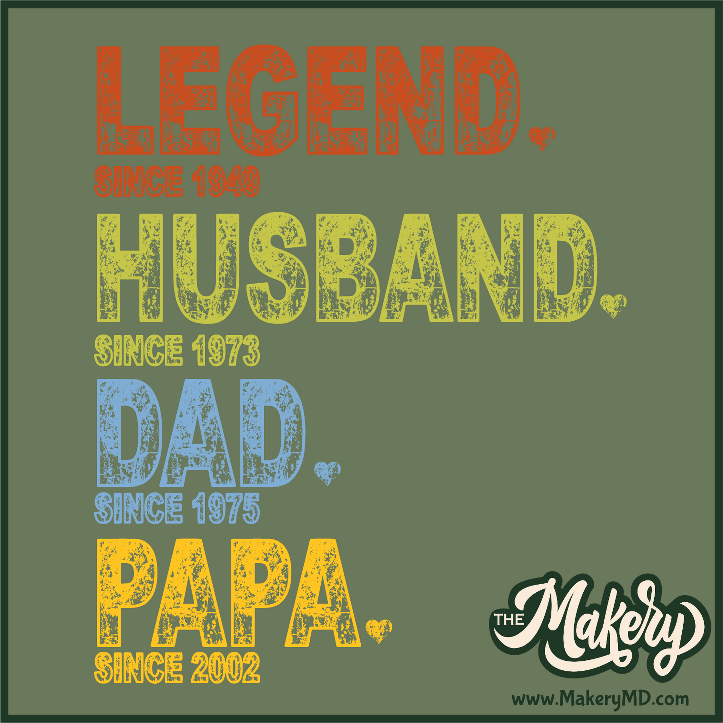 Legend. Husband. Dad. Papa. (Customizable)