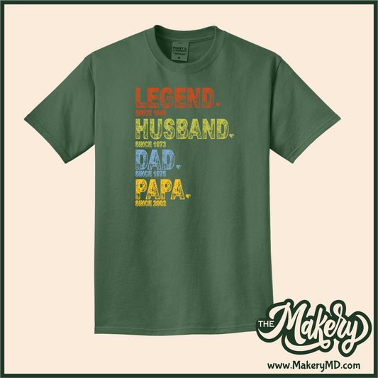 Legend. Husband. Dad. Papa. (Customizable)