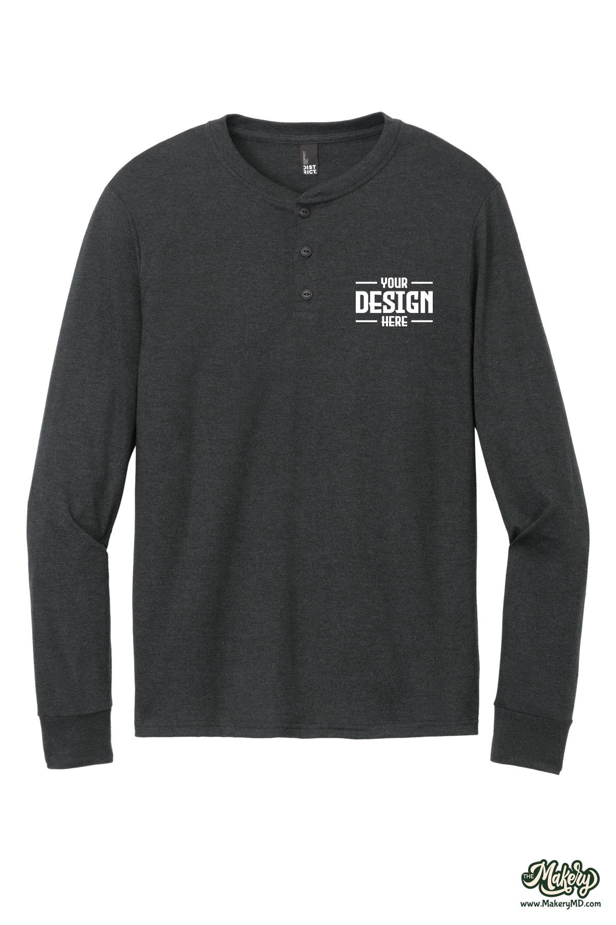 District Perfect Tri Long Sleeve Henley. DT145 (Choose Your Design)